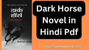 Dark Horse Novel in Hindi Pdf