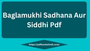 Baglamukhi Sadhana Aur Siddhi Pdf