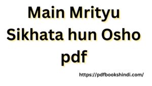 Main Mrityu Sikhata hun Osho pdf