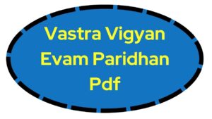 Vastra Vigyan Evam Paridhan Pdf