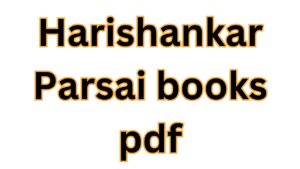 Harishankar Parsai books pdf