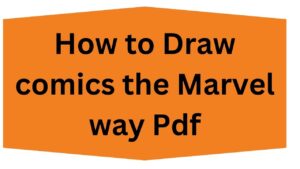 How to Draw comics the Marvel way Pdf