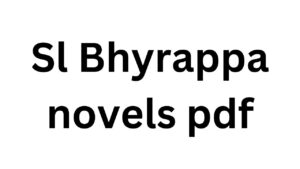 Sl Bhyrappa novels pdf