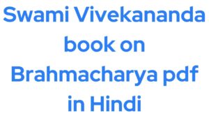 Swami Vivekananda book on Brahmacharya pdf in Hindi
