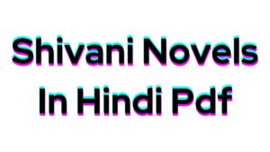 Shivani Novels In Hindi Pdf