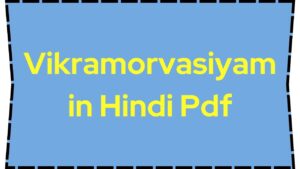 Vikramorvasiyam in Hindi Pdf